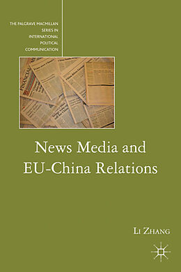 Livre Relié News Media and Eu-China Relations de L. Zhang
