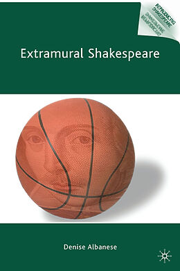 Fester Einband Extramural Shakespeare von D. Albanese