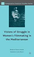 E-Book (pdf) Visions of Struggle in Women's Filmmaking in the Mediterranean von 