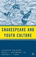 E-Book (pdf) Shakespeare and Youth Culture von J. Hulbert, K. Wetmore Jr., R. York