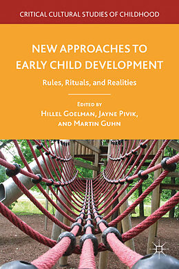 Fester Einband New Approaches to Early Child Development von Hillel Pivik, Jayne Guhn, Martin Goelman