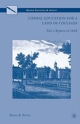 eBook (pdf) Liberal Education for a Land of Colleges de D. Potts