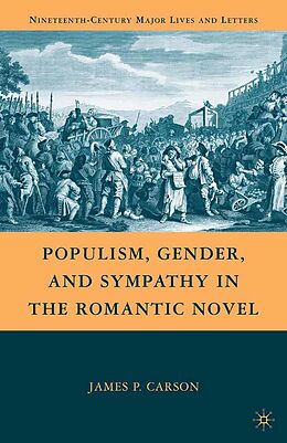 eBook (pdf) Populism, Gender, and Sympathy in the Romantic Novel de J. Carson