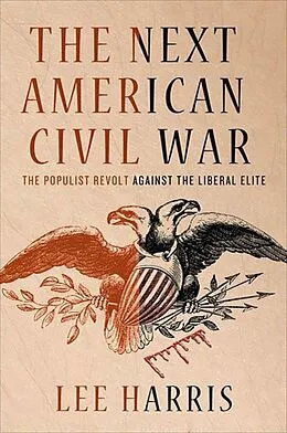 E-Book (epub) The Next American Civil War von Lee Harris