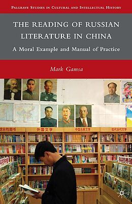 E-Book (pdf) The Reading of Russian Literature in China von M. Gamsa