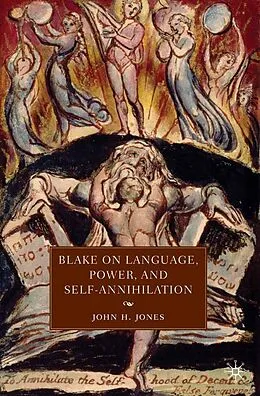 E-Book (pdf) Blake on Language, Power, and Self-Annihilation von J. Jones