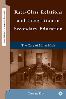 Fester Einband Race-Class Relations and Integration in Secondary Education von Caroline Eick