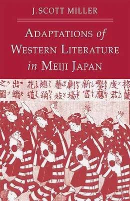 E-Book (pdf) Adaptions of Western Literature in Meiji Japan von J. Miller