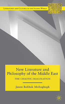 Livre Relié New Literature and Philosophy of the Middle East de J. Mohaghegh