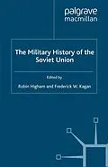 E-Book (pdf) The Military History of the Soviet Union von R. Higham