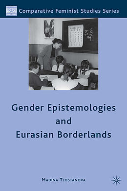 Fester Einband Gender Epistemologies and Eurasian Borderlands von M. Tlostanova