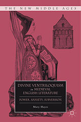 Livre Relié Divine Ventriloquism in Medieval English Literature de M. Hayes