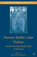E-Book (pdf) Norman Mailer's Later Fictions von J. Whalen-Bridge