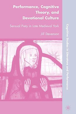 eBook (pdf) Performance, Cognitive Theory, and Devotional Culture de J. Stevenson