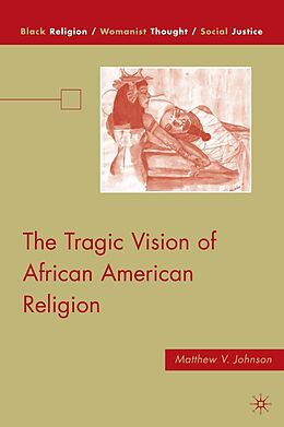 E-Book (pdf) The Tragic Vision of African American Religion von M. Johnson