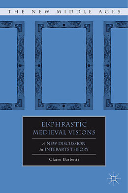 Fester Einband Ekphrastic Medieval Visions von C. Barbetti