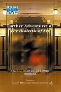 E-Book (pdf) Further Adventures of The Dialectic of Sex von M. Merck, S. Sandford