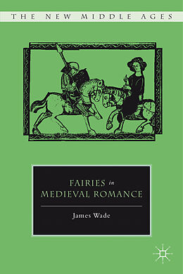 Fester Einband Fairies in Medieval Romance von J. Wade