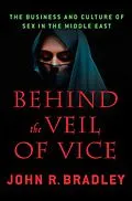 E-Book (epub) Behind the Veil of Vice von John R. Bradley