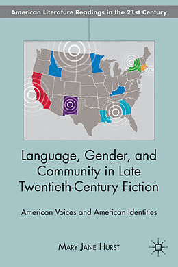 Livre Relié Language, Gender, and Community in Late Twentieth-Century Fiction de M. Hurst