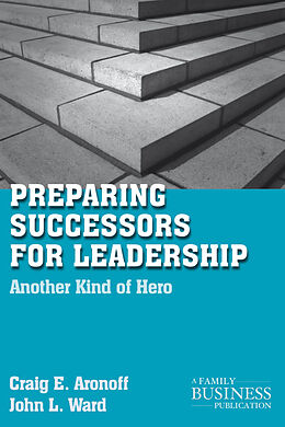 Kartonierter Einband Preparing Successors for Leadership von C. Aronoff, J. Ward