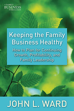 Livre Relié Keeping the Family Business Healthy de J. Ward