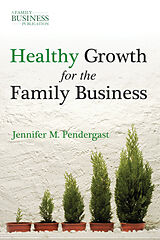 Livre Relié Healthy Growth for the Family Business de J. Pendergast