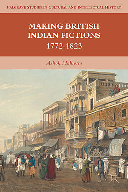 Fester Einband Making British Indian Fictions von A. Malhotra