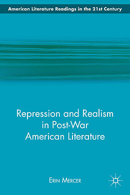 Fester Einband Repression and Realism in Post-War American Literature von E. Mercer