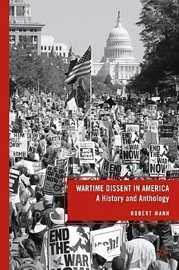 E-Book (pdf) Wartime Dissent in America von R. Mann