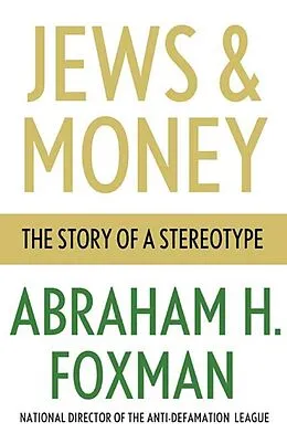 E-Book (epub) Jews & Money von Abraham H. Foxman