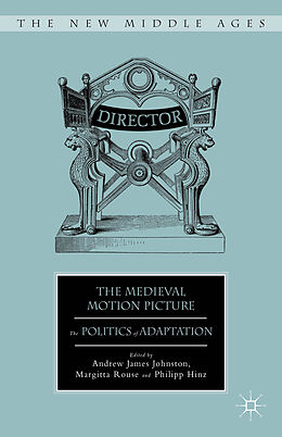 Livre Relié The Medieval Motion Picture de Margitta Johnston, Andrew James Hinz, Phili Rouse