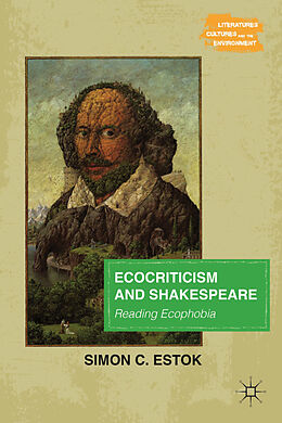 Livre Relié Ecocriticism and Shakespeare de Simon C. Estok