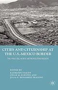 E-Book (pdf) Cities and Citizenship at the U.S.-Mexico Border von 