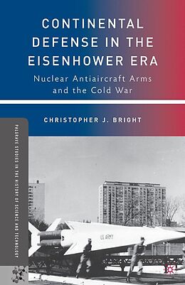 eBook (pdf) Continental Defense in the Eisenhower Era de C. Bright