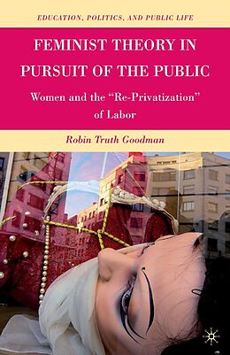 eBook (pdf) Feminist Theory in Pursuit of the Public de R. Goodman