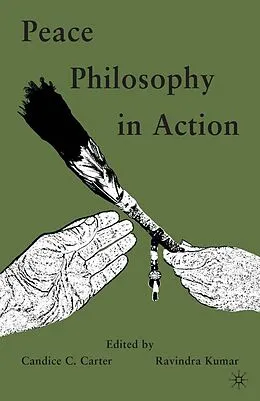 E-Book (pdf) Peace Philosophy in Action von Candice C. Carter