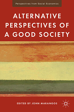 Livre Relié Alternative Perspectives of a Good Society de J. Marangos