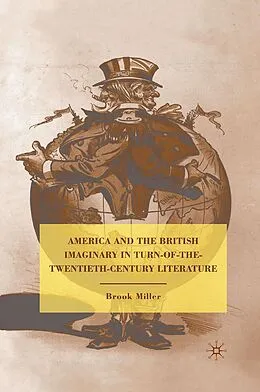 E-Book (pdf) America and the British Imaginary in Turn-of-the-Twentieth-Century Literature von B. Miller