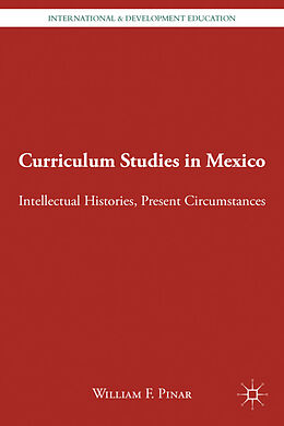 Fester Einband Curriculum Studies in Mexico von W. Pinar