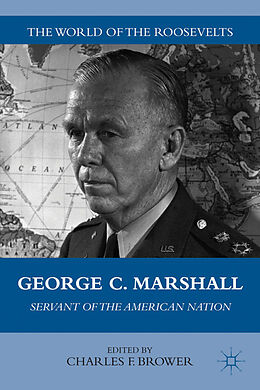 Livre Relié George C. Marshall de Charles F. Brower