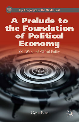 Livre Relié A Prelude to the Foundation of Political Economy de C. Bina