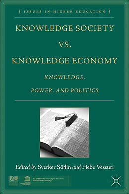 Couverture cartonnée Knowledge Society vs. Knowledge Economy de Sverker Vessuri, Hebe Sorlin
