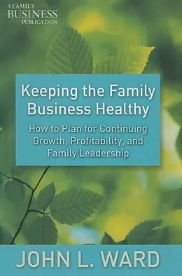E-Book (pdf) Keeping the Family Business Healthy von J. Ward