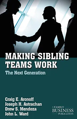 E-Book (pdf) Making Sibling Teams Work von C. Aronoff, J. Astrachan, D. Mendoza