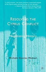 Kartonierter Einband Resolving the Cyprus Conflict von Michális Stavrou Michael