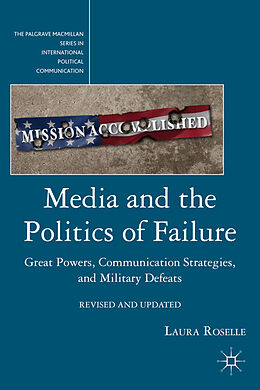 Couverture cartonnée Media and the Politics of Failure de L. Roselle