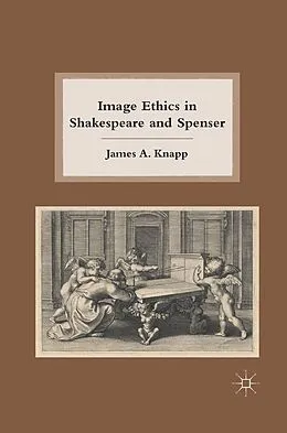 E-Book (pdf) Image Ethics in Shakespeare and Spenser von J. Knapp