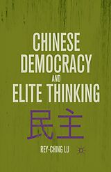 E-Book (pdf) Chinese Democracy and Elite Thinking von R. Lu