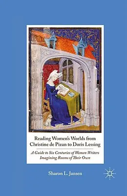 E-Book (pdf) Reading Women's Worlds from Christine de Pizan to Doris Lessing von S. Jansen